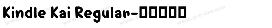 Kindle Kai Regular字体转换